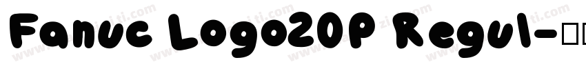 Fanuc Logo20P Regul字体转换